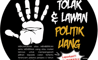 Tolak dan Lawan Politik Uang